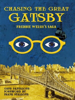 cover image of Chasing the Great Gatsby Freddie Welsh's Saga